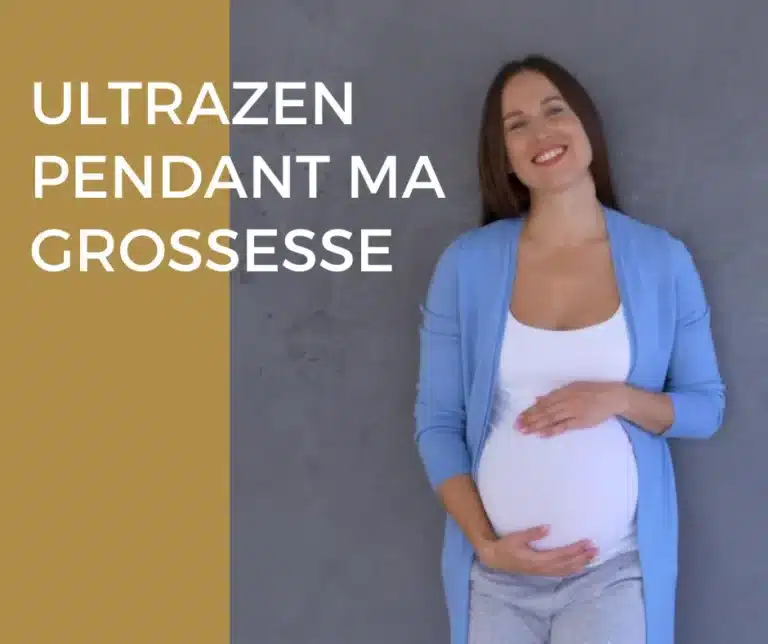 Ultrazen pendant sa grossesse